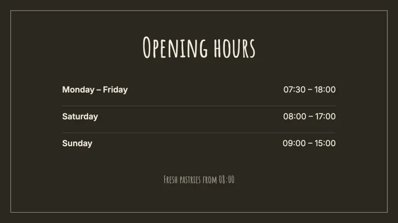 Opening hours