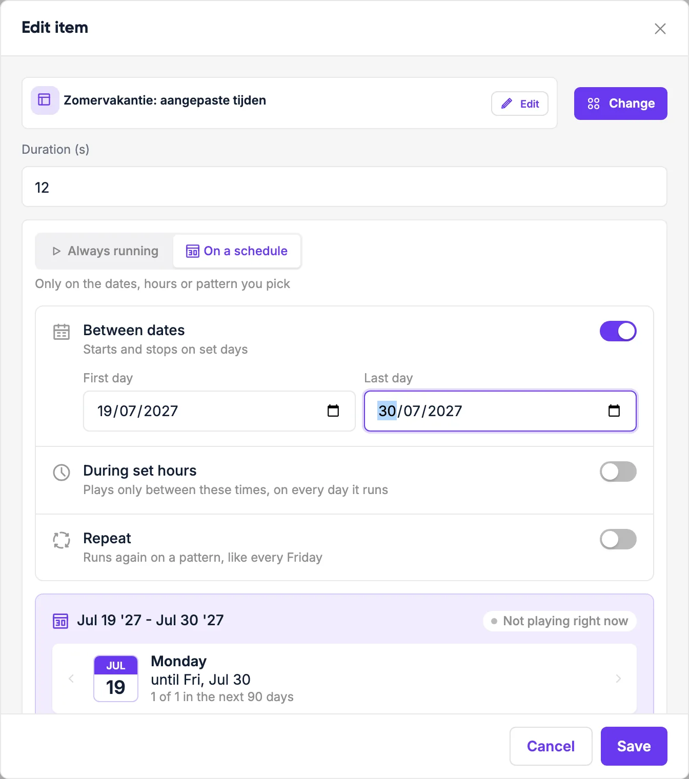 A playlist item with a schedule: only between 19 and 30 July.